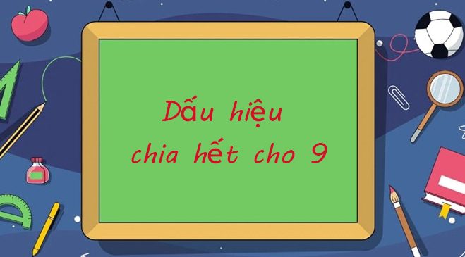 dau-hieu-chia-het-cho-9