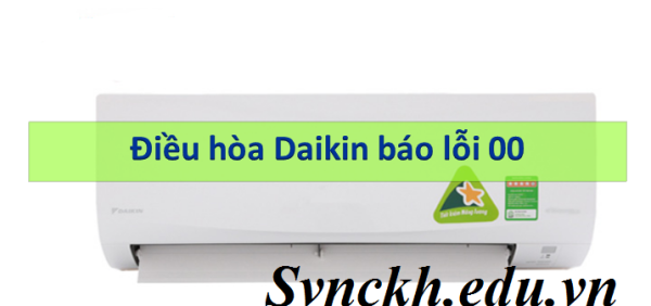 Lỗi 00 điều hòa Daikin