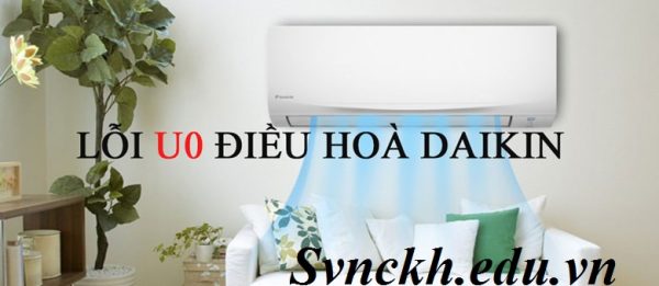 lỗi u0 điều hòa đaikin