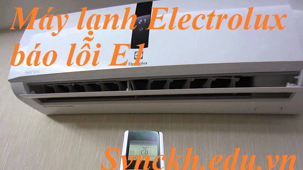 Máy lạnh Electrolux báo lỗi E1