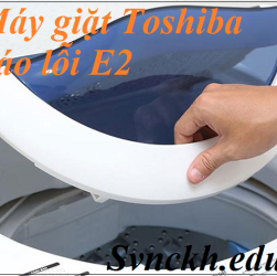 Máy giặt Toshiba báo lỗi E2.1