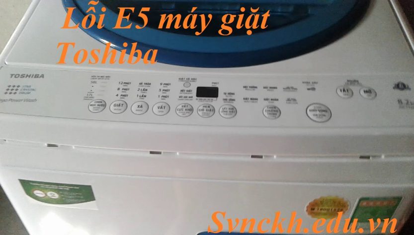 lỗi E5 máy giặt Toshiba
