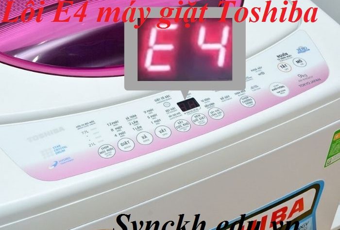 Lỗi E4 máy giặt Toshiba