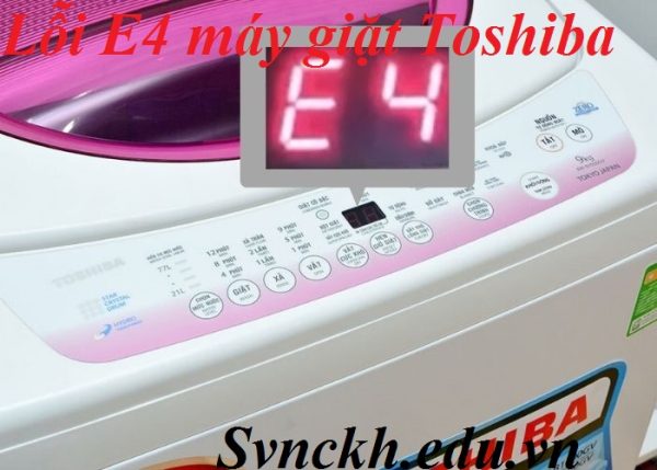 Lỗi E4 máy giặt Toshiba