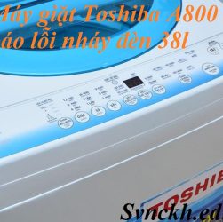 máy giặt Toshiba A800 báo lỗi nháy đèn 38l